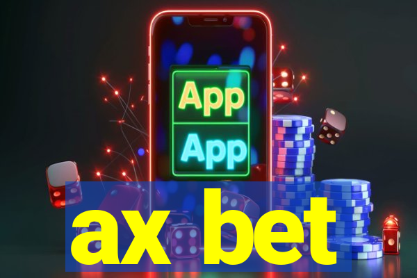 ax bet