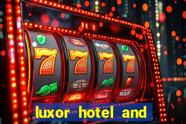 luxor hotel and casino hotel