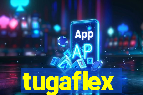 tugaflex