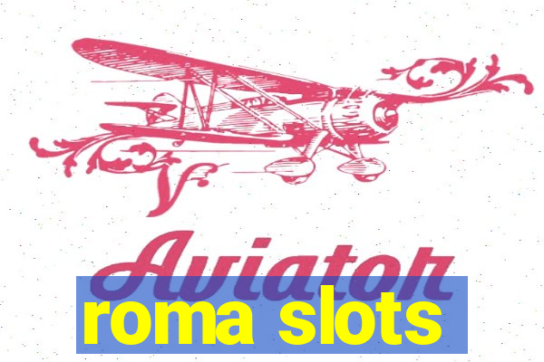 roma slots