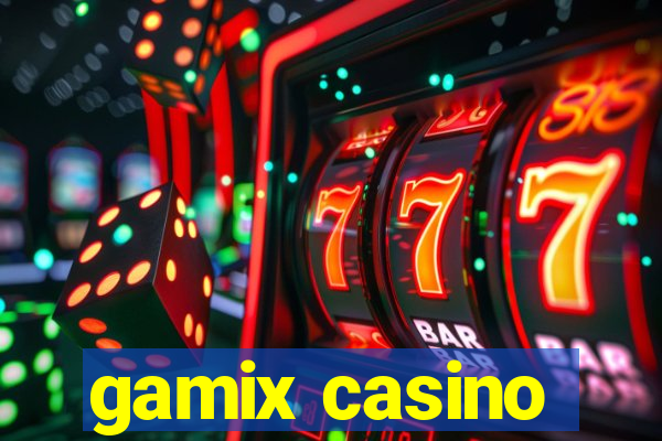 gamix casino