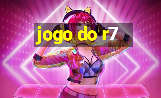 jogo do r7