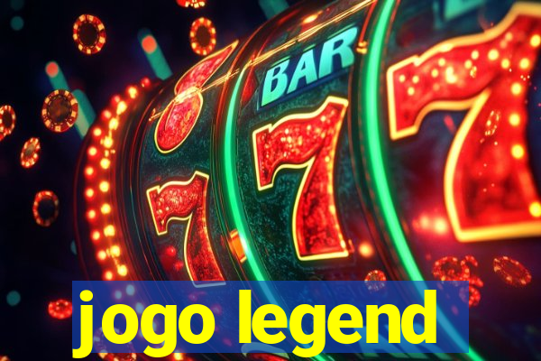 jogo legend