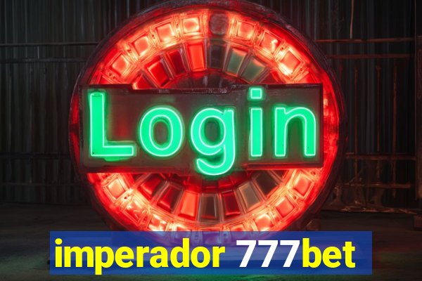 imperador 777bet