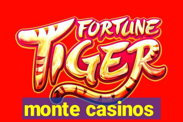 monte casinos