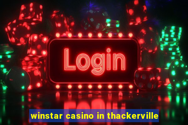 winstar casino in thackerville