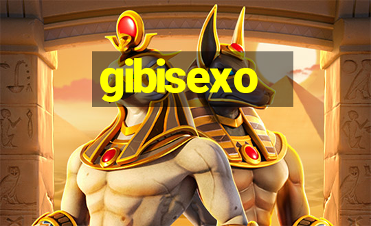 gibisexo