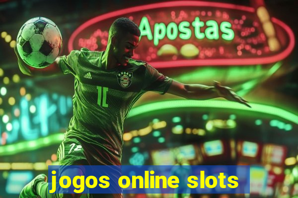 jogos online slots