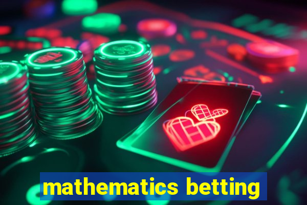 mathematics betting