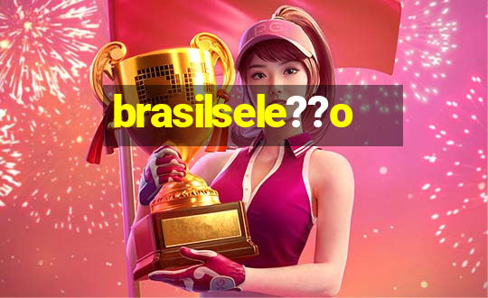 brasilsele??o