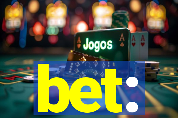 bet: