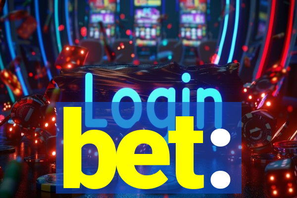 bet: