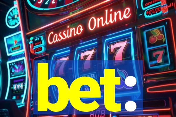 bet: