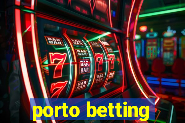 porto betting