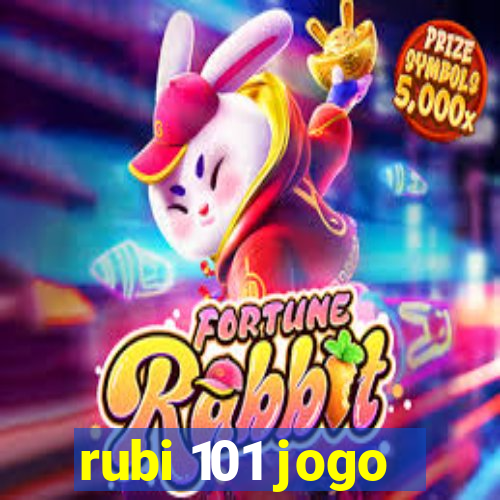 rubi 101 jogo