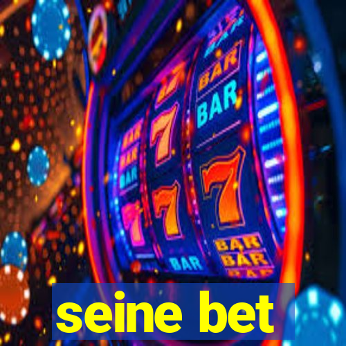 seine bet