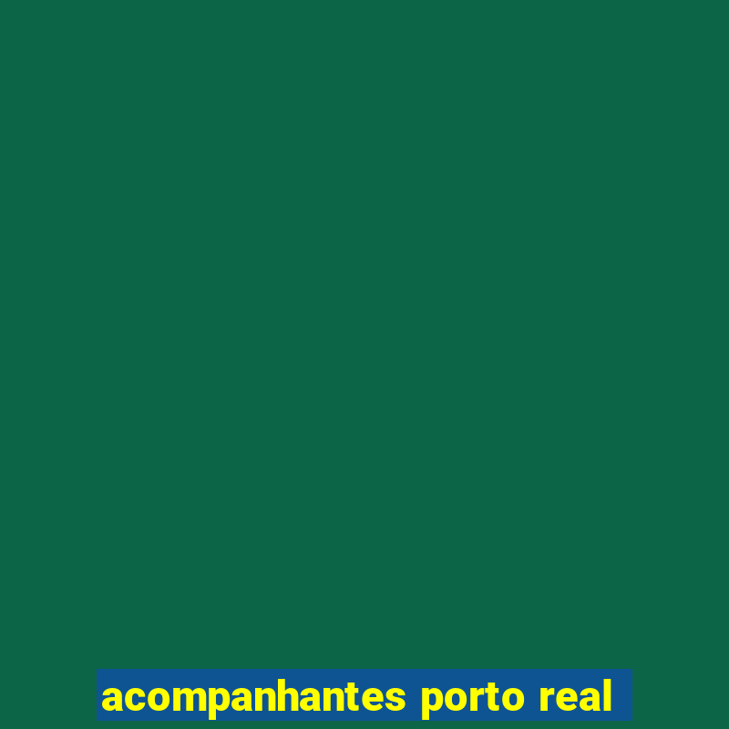 acompanhantes porto real