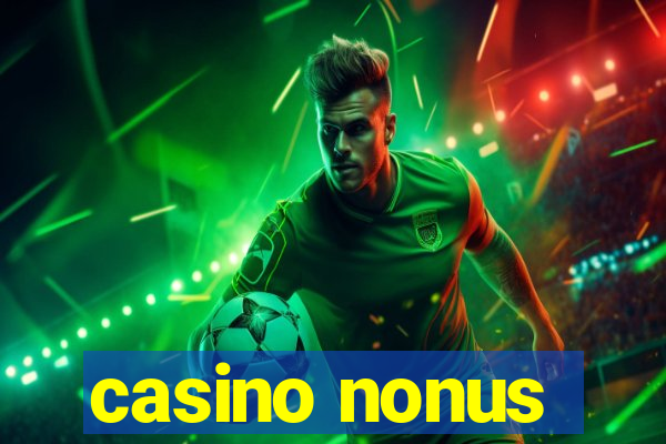 casino nonus