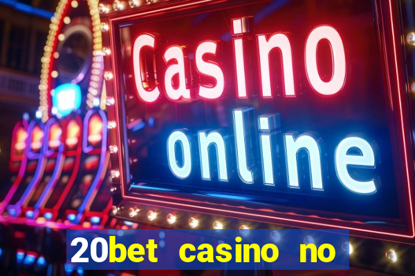 20bet casino no deposit bonus