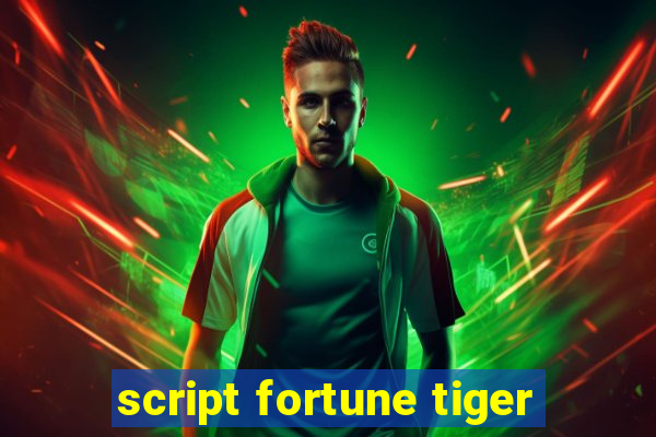 script fortune tiger