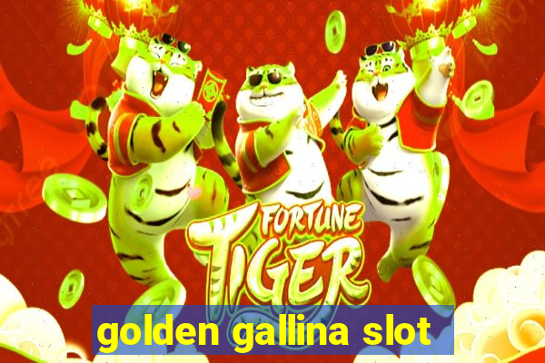 golden gallina slot