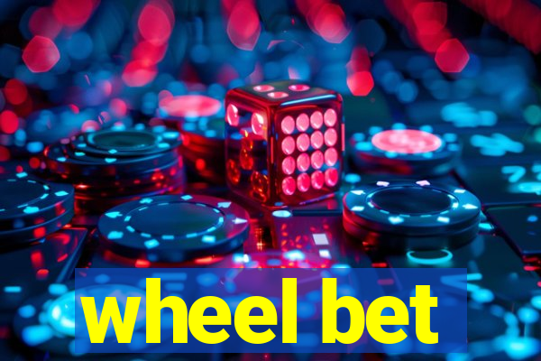 wheel bet