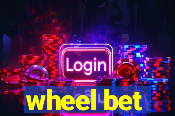 wheel bet