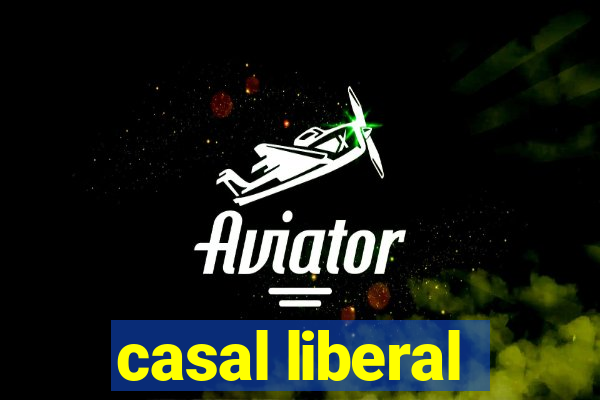 casal liberal