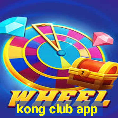 kong club app