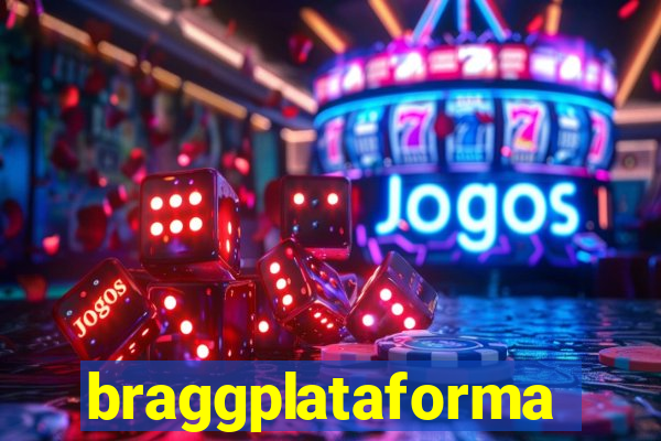 braggplataforma