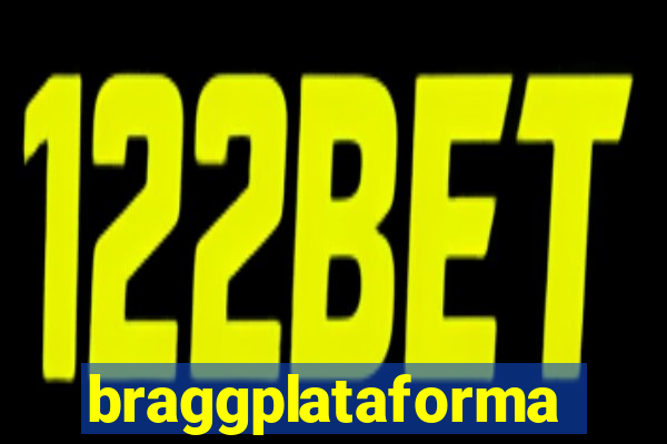 braggplataforma