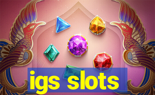 igs slots