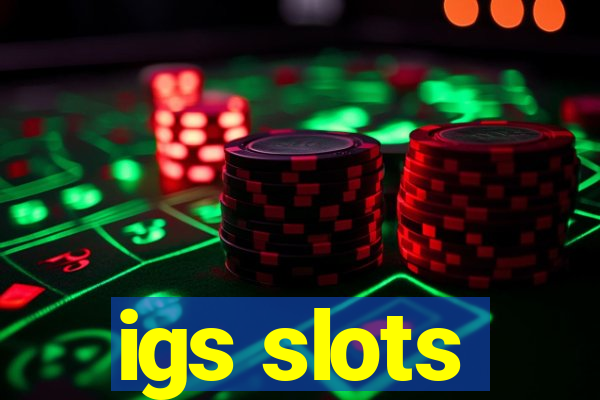 igs slots