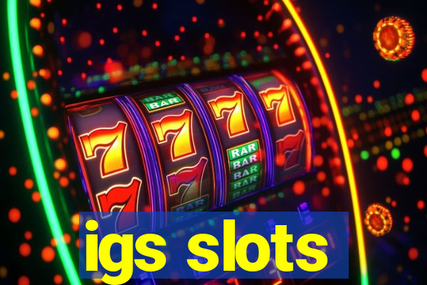 igs slots