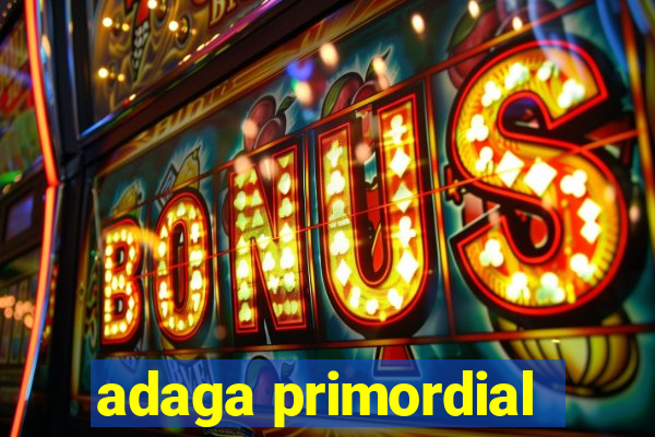 adaga primordial