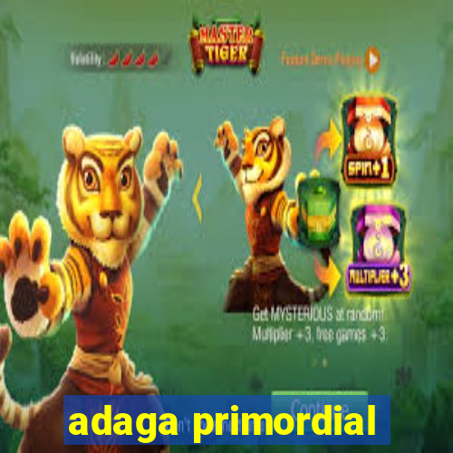 adaga primordial