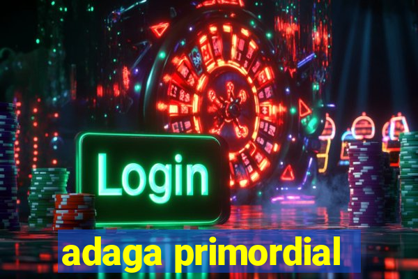 adaga primordial