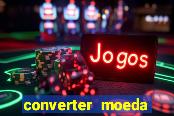 converter moeda cruzeiro para real