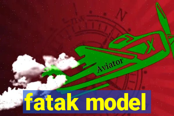 fatak model