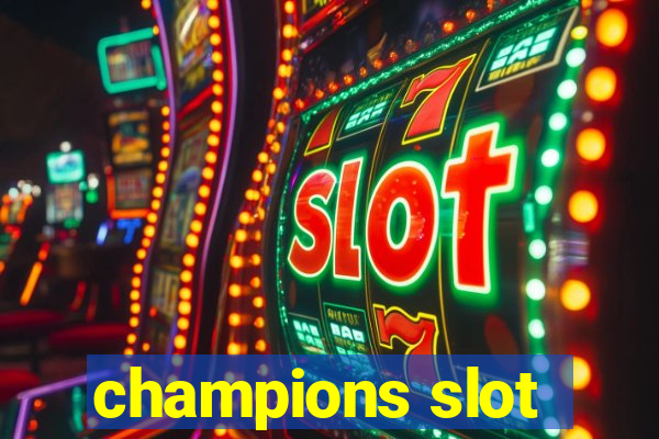 champions slot