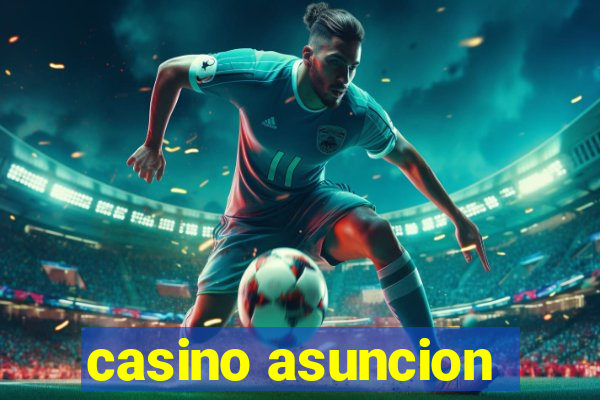 casino asuncion