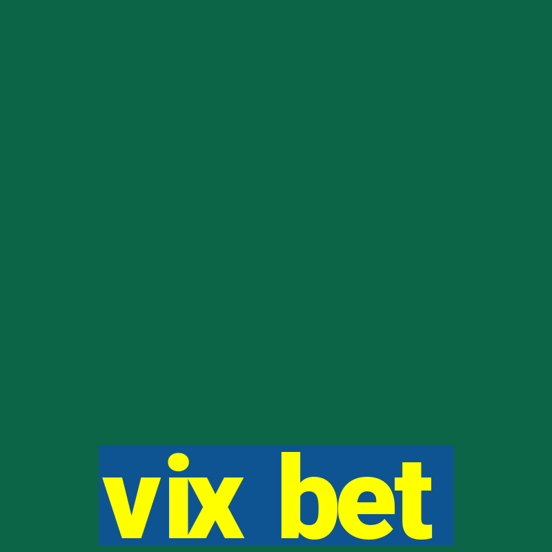 vix bet