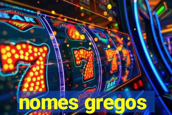 nomes gregos