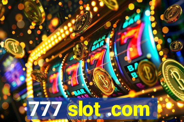 777 slot .com