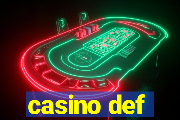 casino def