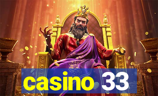 casino 33