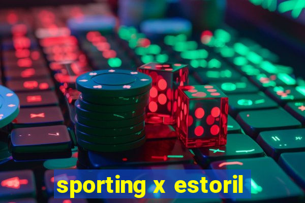 sporting x estoril