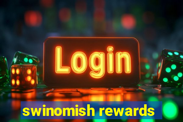 swinomish rewards