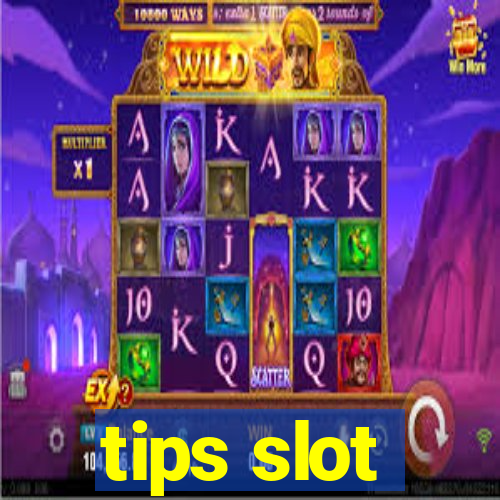 tips slot