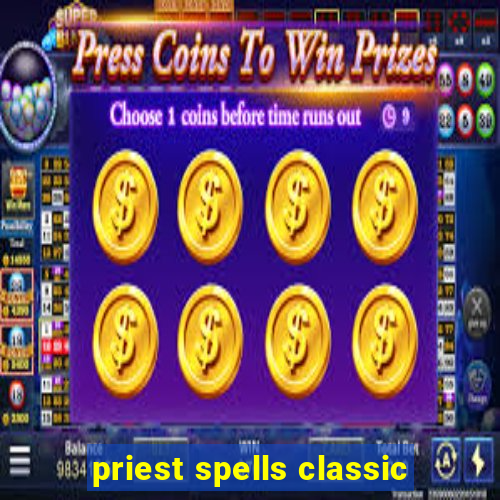 priest spells classic